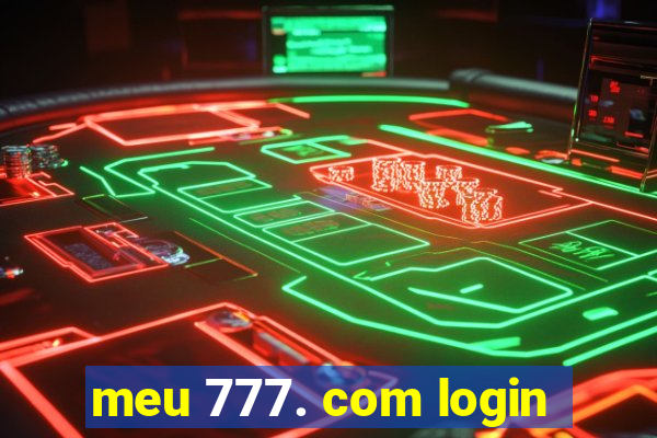 meu 777. com login